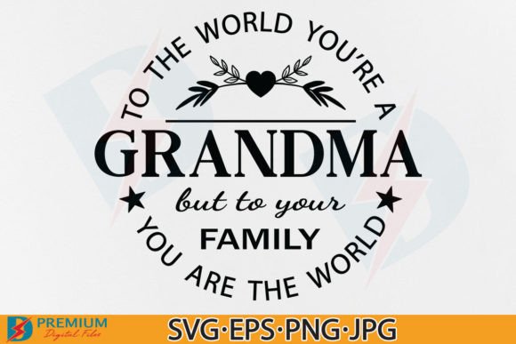 Grandma, Funny Quotes Saying SVG PNG: A Designer’s Real-World Review