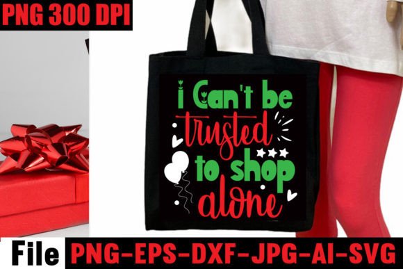 I Can't Be Trusted to Shop Alone SVG Review