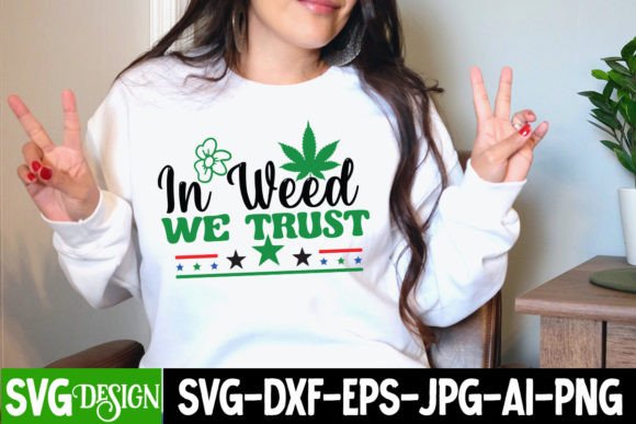 In Weed We Trust SVG Design Review