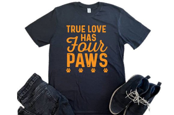 True Love Has Four Paws SVG Design